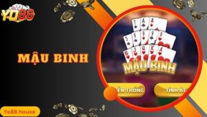 Mậu Binh - Game Bài Thịnh Hành Top 1 Tại Website Yo88