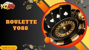 Roulette Yo88 - Trò Chơi Cò Quay Hấp Dẫn Số1 Cổng Game