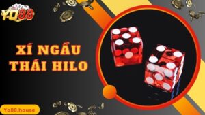 Xí Ngầu Thái Hilo - Siêu Phẩm Game Mới Tại Yo88 Hấp Dẫn Nhất